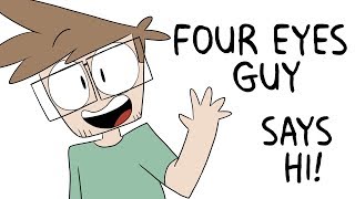 Four Eyes Guy Intro