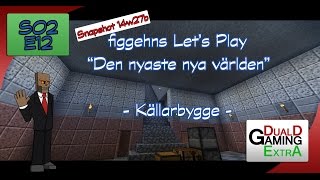 DualDGaming Extra - Let's Play Minecraft på Svenska med figgehn S02E12 - Källarbygge
