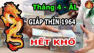 Sách Trời Đã Ghi Giáp Thìn 1964 Đổi Vận Phát Tài, Cực Giàu Tháng 4 Âm Lịch