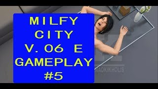 MILFY CITY V 06 E GAMEPLAY #5 + SAVE DATA