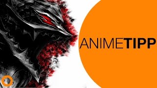 ANIME TIPP: Berserk