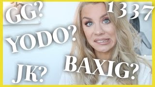 quiz: TONÅRSSLANG - baxig, YODO, 1337, gg???