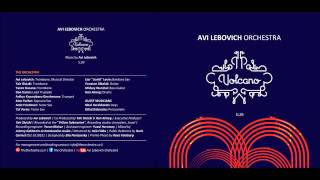 Avi Lebovich Orchestra - "VOLCANO" - first single - second album !!!