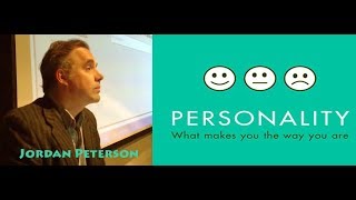 Jordan Peterson: Your personality & who you can become
