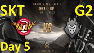 SKT vs G2 Game 1 Highlights MSI 2017 Group Stage Day 5