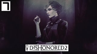 Dishonored 2 Gameplay Part 7 - Addermire Institute! - Lets Play Walkthrough Stealth PC