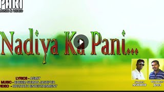 Nadiya ke pani New nagpuri song 2019 singar asmit nayak