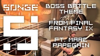 Final Fantasy IX - Boss Battle Theme (feat. Marcpapeghin)【Songe】