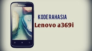 Kode rahasia Lenovo a369i
