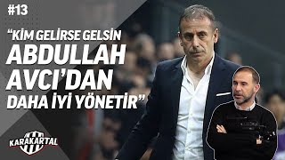 KARA KARTAL  #13.Bölüm  | "Beşiktaş taraftarını geri istiyoruz"