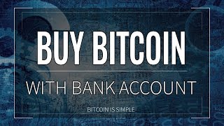 BUY BITCOIN WITH BANK ACCOUNT !! The Best & Easiest Way (2018) !