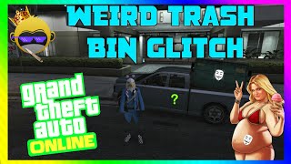 GTA ONLINE: WEIRD TRASH BIN GLITCH AFTER PATCH 1.35