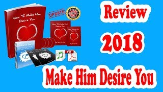 Make Him Desire You 2018 Review - Shocking Truth! - Love Dignity