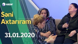 Səni Axtarıram 31.01.2020
