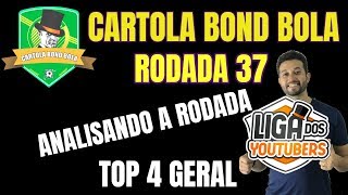CARTOLA FC 2018 RODADA 37 ANALISANDO A RODADA COM O MERCADO FECHADO TOP 4 NA LIGA DOS YOUTUBERS !