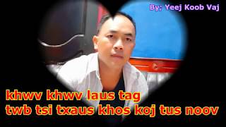 khwv khwv tshuav tuag los tsi txau koj tus noov noj ib pluag 12 / 15 /2019
