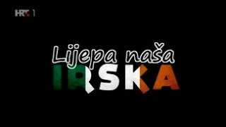 HRT: Lijepa naša Irska, dokumentarni film (2015.)