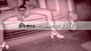 Ramos - Inédito 2014