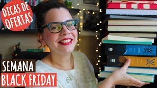 COMEÇOU A SEMANA BLACK FRIDAY AMAZON [ATÉ 90% OFF] | BOOK ADDICT