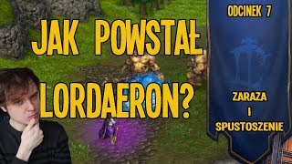 Jak powstał LORDAERON? (Warcraft Reforged)