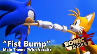 Sonic Forces OST | "Fist Bump" - Main Theme (With Vocals)