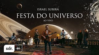 Festa do Universo (Ao Vivo) - Israel Subirá | Som do Reino