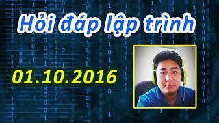 Hỏi đáp lập trình - Giao lưu ngày 01.10.2016 - Sinh viên IT học đại học như thế nào cho hiệu quả?