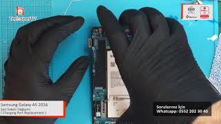 Samsung A5 2016 Şarj Soketi Değişimi / Samsung A5 2016 Charging Port Replacement