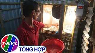 THVL | Độc đáo máy ấp trứng tự chế của nông dân miền Tây