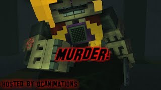 "MURDER!" | Minecraft/FNAF | Halloween Collab!