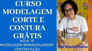 CURSO CORTE E COSTURA ( MODELAGEM SHORT/BERMUDA) AULA 10