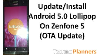 How To Update Zenfone 5 in Lollipop 5.0 (A500CG/A501CG)