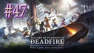 Pillars of Eternity™ II: Deadfire ► Ори-о-Коики ► Прохождение #47