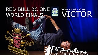 Exclusive interview with B-Boy VICTOR - Red Bull BC One World Finals France 2014