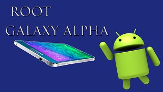 Root Samsung Galaxy Alpha GM-G850M