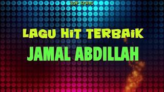 Lagu Hit Terbaik Jamal Abdillah Dengan Lirik Video HD 50fps - Lagu Melayu Evergreen Sepanjang Zaman