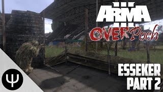 ARMA 3: Overpoch Mod — Esseker — Part 2 — Lurker City!