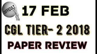 SSC CGL MAINS 17 FEB 2018 PAPER ANALYSIS | SSC CGL 2017 Tier-2 Maths Review (17.02.2018)