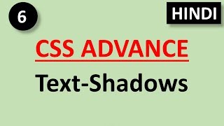 Text Shadows | #6 CSS Advance Tutorial for Beginners HINDI