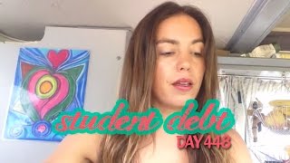 Living in a Van (Day 448) - In Debt with No Regrets