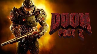 DOOM кошмарная сложность часть 2 | DOOM nightmarish complexity part 2.
