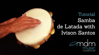 Samba de Latada with Ivison Santos