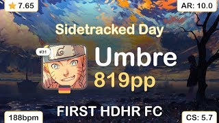 [Live] Umbre | VINXIS - Sidetracked Day [Infinity Inside] 1st +HDHR FC 99.88% {#1 819pp FC} - osu!