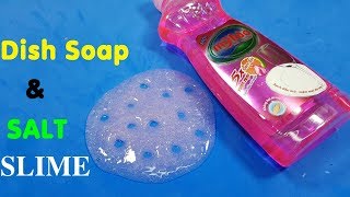 Dish Soap and Salt Slime Recipe ! Diy Slime ingredient Easy