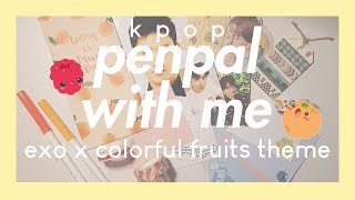 kpop penpal with me #3 | fruits theme