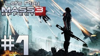 Let's Play Mass Effect 3 Ep. 1