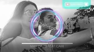 Max Oazo feat. Camishe - Wonderful Life