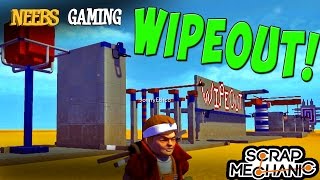 Scrap Mechanic - Wipeout!
