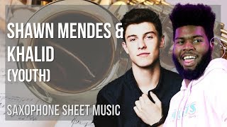 EASY Alto Sax Sheet Music: How to play Youth by Shawn Mendes & Khalid