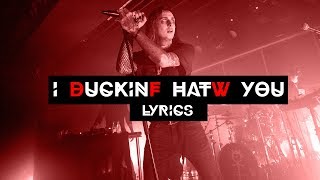 Ghostemane - I Duckinf Hatw You (Lyrics)